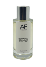 A Because It’s You (W) - AF Fragrances
